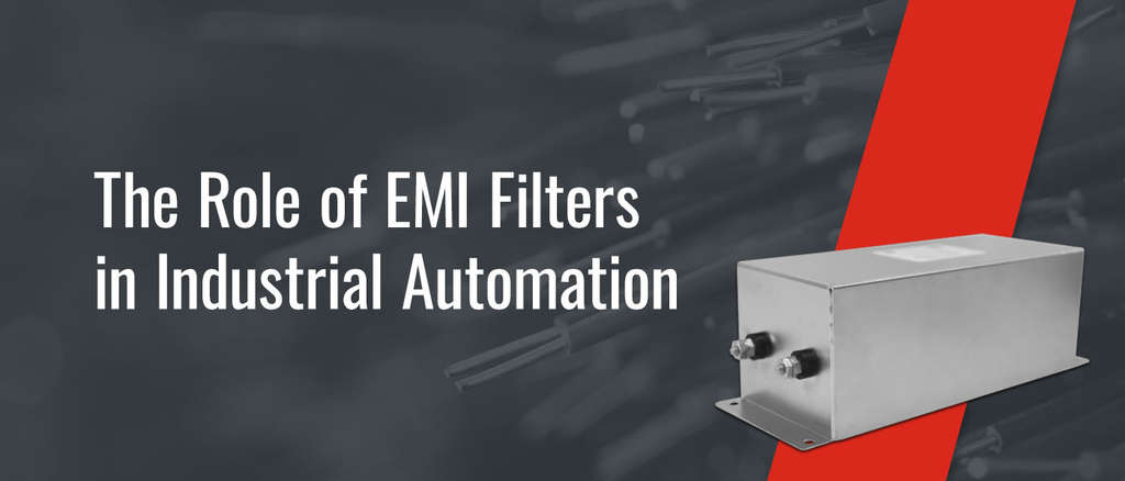 01 The Role of EMI Filters in Industrial Automation